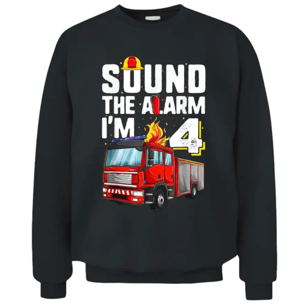 4 Years Old Firetruck  Birthday Toddler Firefighter Pullover Sweatshirt