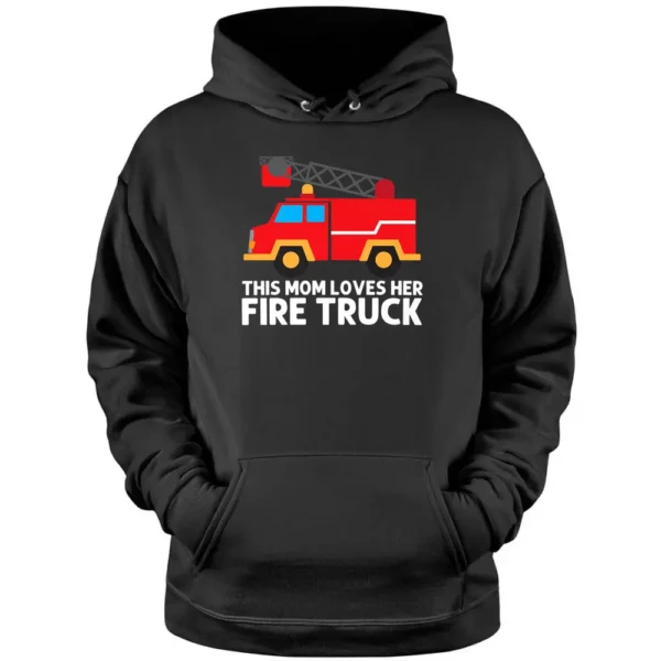 Cool Fire Truck Art For Mom Mother Firetruck Firefighter Pullover Hoodie