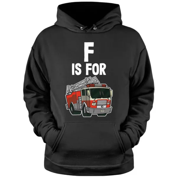 F Is For Fire Truck  Kids Toddler Boys Fireman Firefighter - Copy Pullover Hoodie