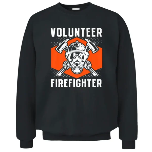 Fire Rescue Volunteer Firefighter Fireman Pullover Sweatshirt