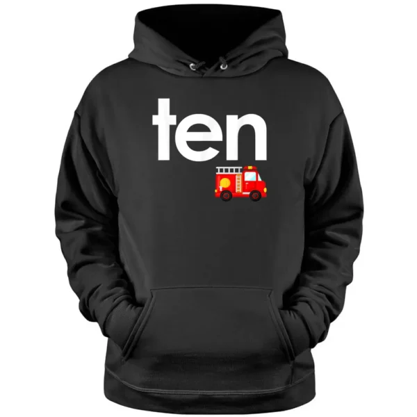 Fire Truck 10th Birthday Boy Toddler 10 Year Old Firefighter Pullover Hoodie