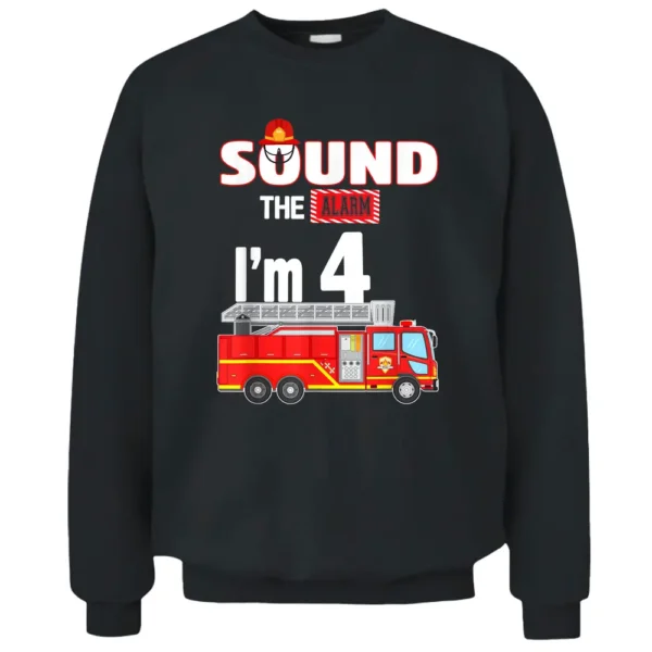 Fire Truck 4 Year Old Firefighter 4th Birthday Boy Toddler Pullover Sweatshirt