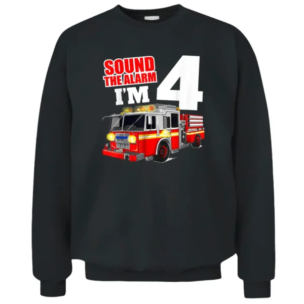 Fire Truck 4th Birthday Boy 4 Year Old Firefighter Pullover Sweatshirt