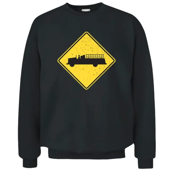 Fire Truck Street Sign Graphic For Firefighters Pullover Sweatshirt