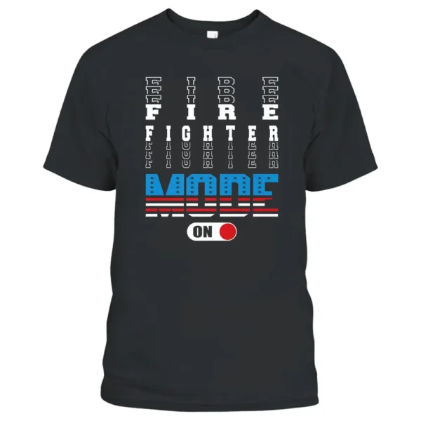 Firemen Mode On American Flag Patriotic Firefighter T-Shirt