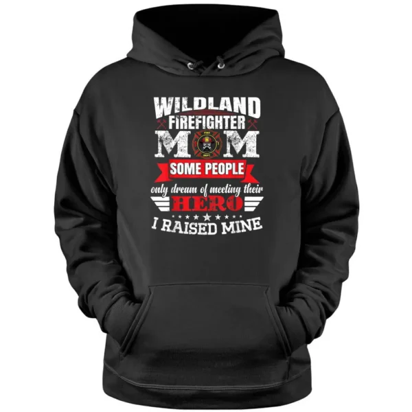 Firewoman Wildland Firefighter Mom Pullover Hoodie