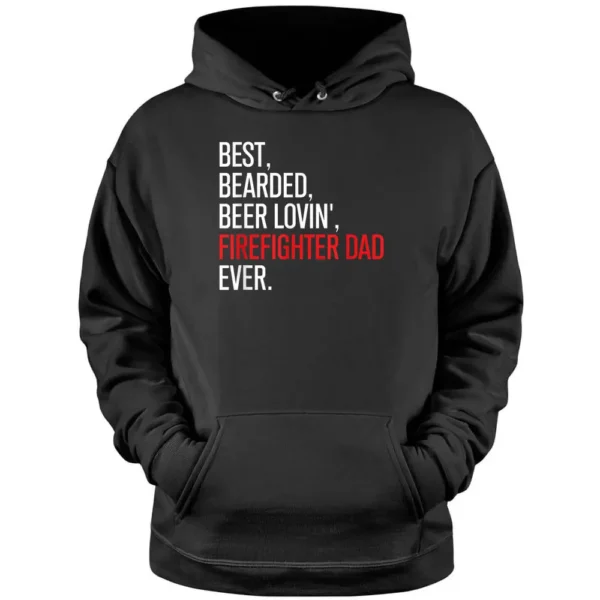 Funny Bearded Firefighter Dad Beer Lover Firefighter Pullover Hoodie