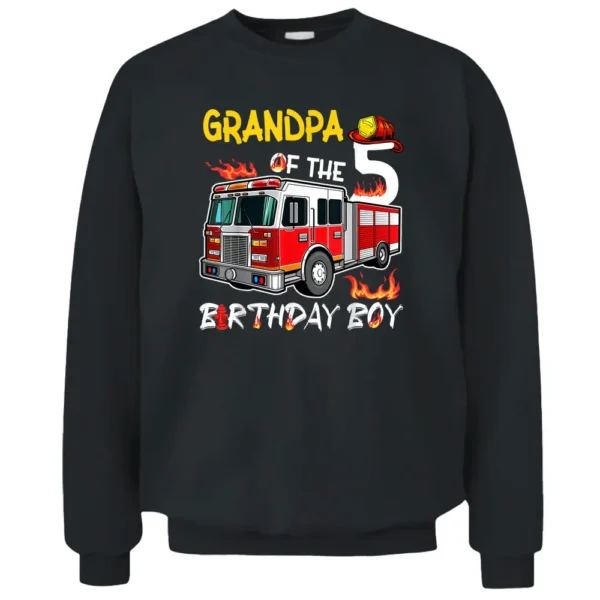 Grandpa Of The 5th Birthday Boy Happy Birthday Firefighter Pullover Sweatshirt