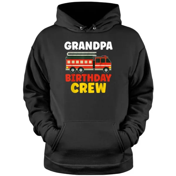 Grandpa Of The Birthday Crew - Birthday Firefighter Pullover Hoodie