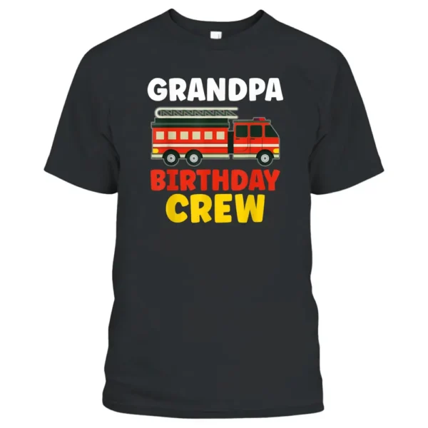 Grandpa Of The Birthday Crew - Birthday Firefighter T-Shirt