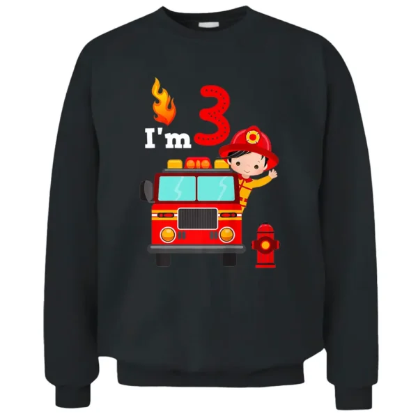 I'm 3rd Birthday Boy Fire Engine Truck Toddler Firefighter Pullover Sweatshirt