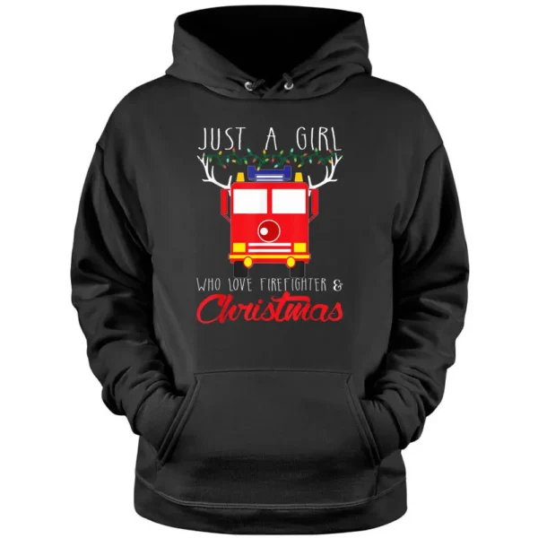 Just A Girl Who Loves A Firefighter And Christmas Pajama Pullover Hoodie