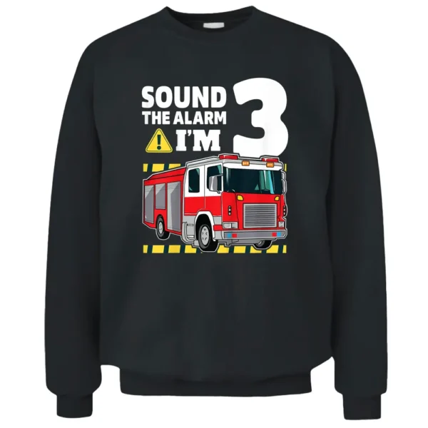 Kids 3rd Birthday Boy Fire Truck 3 Three Year Old Firefighter Pullover Sweatshirt