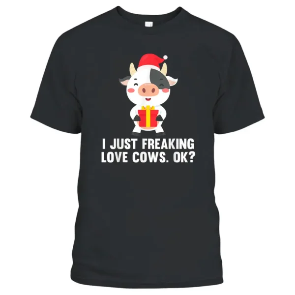 I Just Freaking Love Cows Ok Christmas X-Mas Pajama Farmer T-Shirt