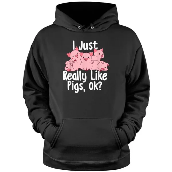 I Just Really Like Pigs - Pig Lover Pig Farming Farmer Pullover Hoodie