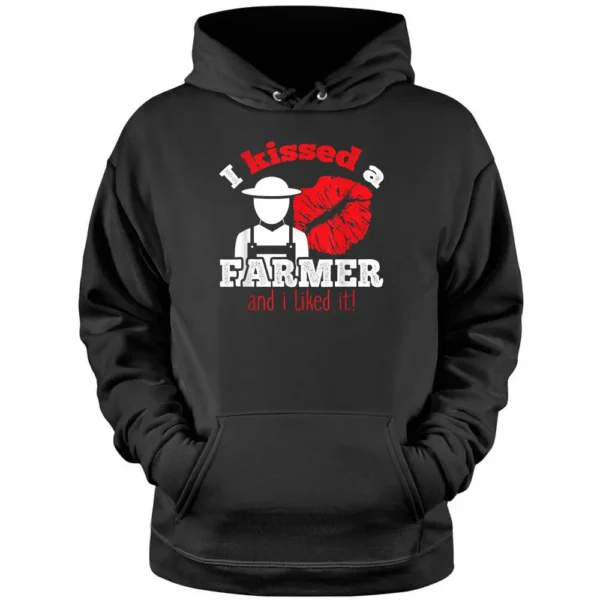 I Kissed A Farmer And I Liked It T  W Lips  Farmer Pullover Hoodie