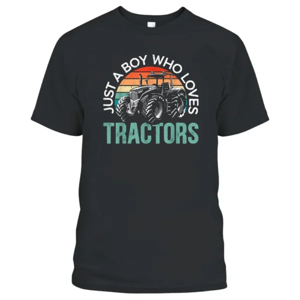 Just A Boy Who Loves Tractors Design For Farm Animal Farmer T-Shirt