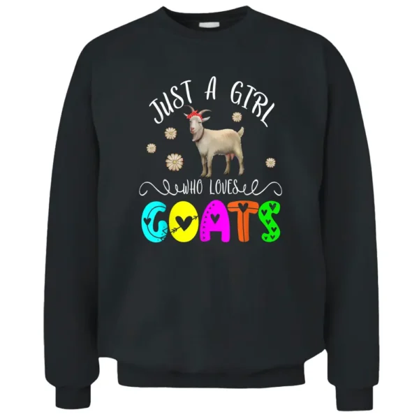 Just A Girl Who Loves Goats Floral Goat Bow Tie Farmer Lover Pullover Sweatshirt