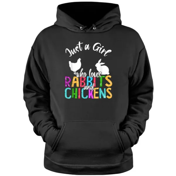 Just A Girl Who Loves Rabbits And Chickens Easter Farmer Pullover Hoodie