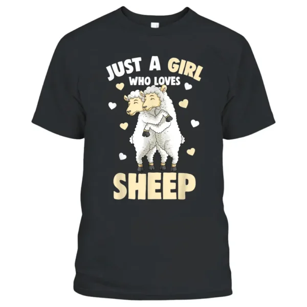 Just A Girl Who Loves Sheep Farmers Sheep Lover Kids Women T-Shirt