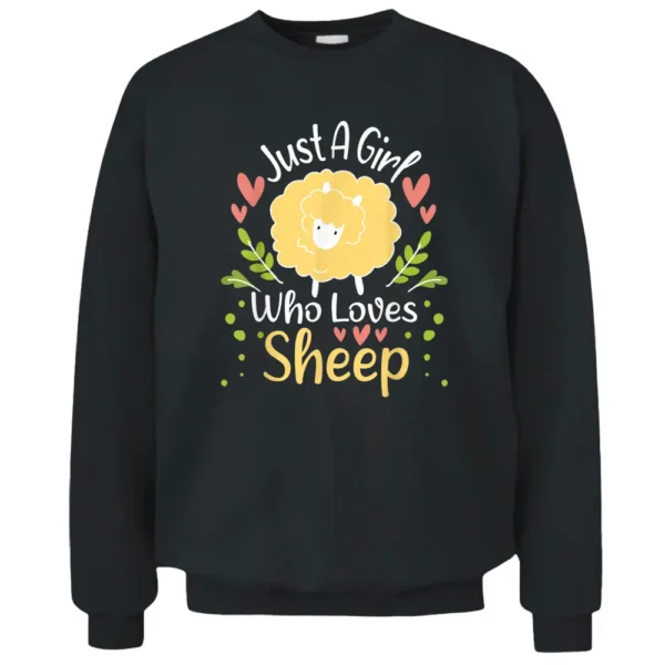 Just A Girl Who Loves Sheep - Sheep Herder Farmer Pullover Sweatshirt