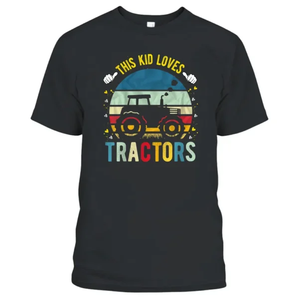 Kids This Kid Loves Tractors Farmer Tractor T-Shirt