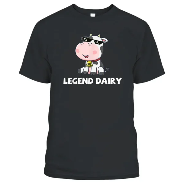 Legend Dairy Cow Farm Funny Cattle Farmer T-Shirt