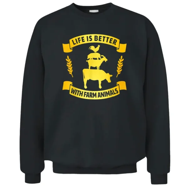 Life Is Better With Farm Animals - Farmer Pullover Sweatshirt