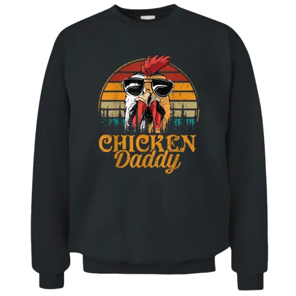 Mens Chicken Daddy Vintage Poultry Farmer Funny Fathers Day Mens Pullover Sweatshirt