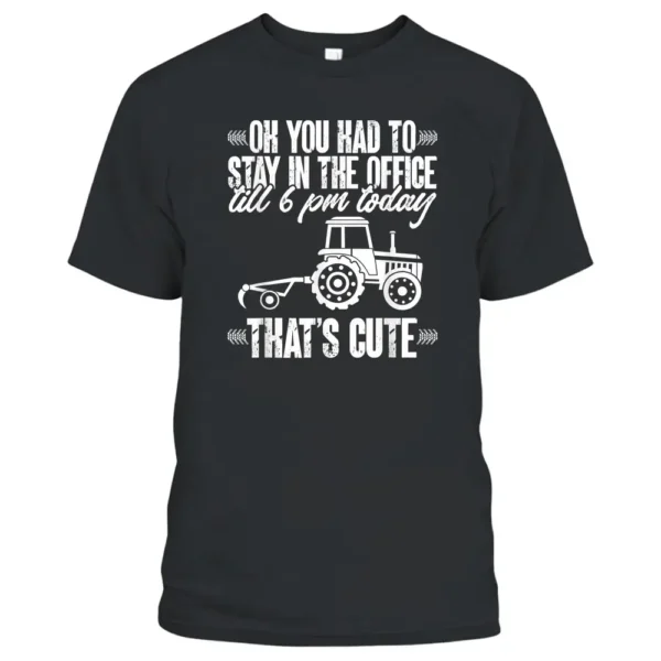 Mens Farmer Tractor You Think You Work Hard Tractors T-Shirt