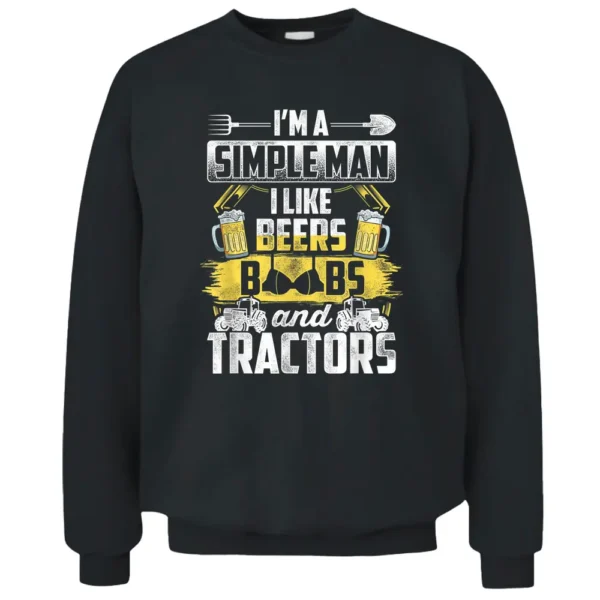 Mens I'm A Simple Man I Like Beer Boobs And Tractors Farmer Field Pullover Sweatshirt