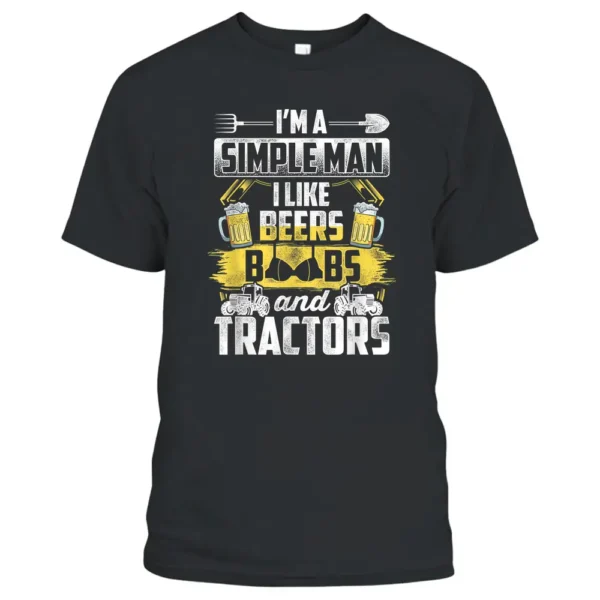 Mens I'm A Simple Man I Like Beer Boobs And Tractors Farmer Field T-Shirt