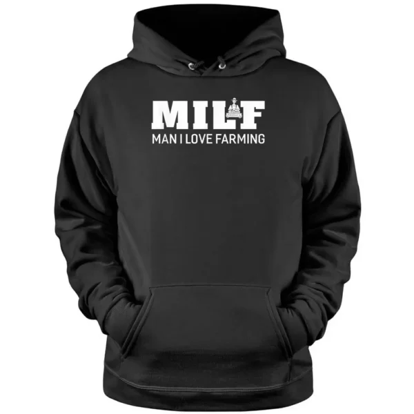 Milf Man I Love Farming Farmer Pullover Hoodie