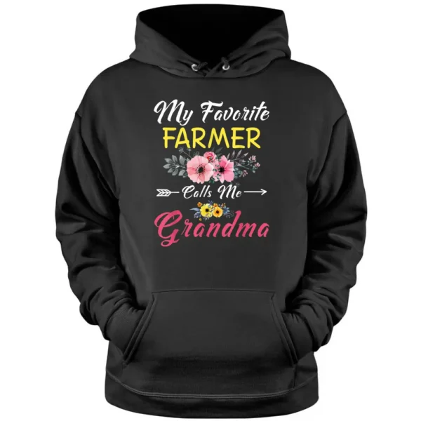 My Favorite Farmer Calls Me Grandma Flowers Mothers Day Pullover Hoodie