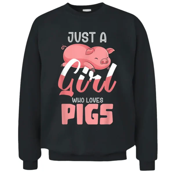 Pig Lover Just A Girl Farm Animal Women Farmer Pig Pullover Sweatshirt