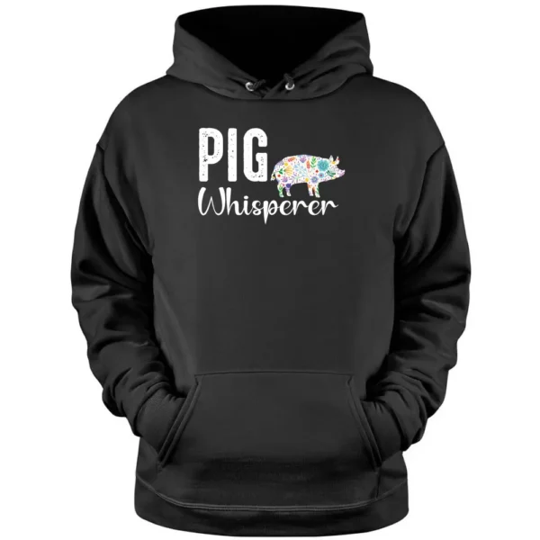 Pig Whisperer Farmer T  And Funny BBQ Piggy Lovers Farm Pullover Hoodie