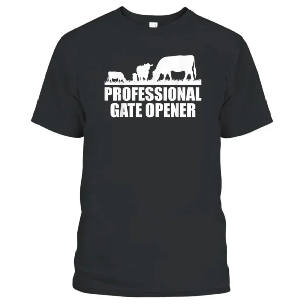 Professional Gate Opener Cow T-Shirt