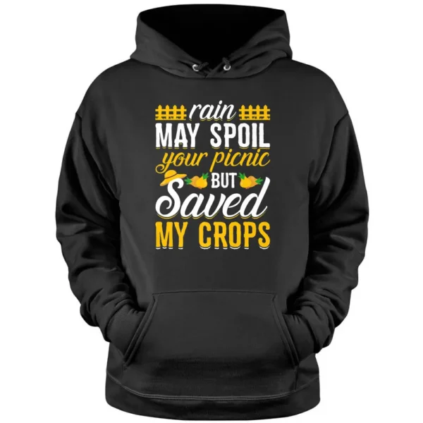 Rain Saved My Crops Funny Farming Farmer Tractor Graphic Pullover Hoodie