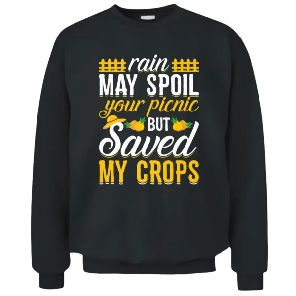 Rain Saved My Crops Funny Farming Farmer Tractor Graphic Pullover Sweatshirt