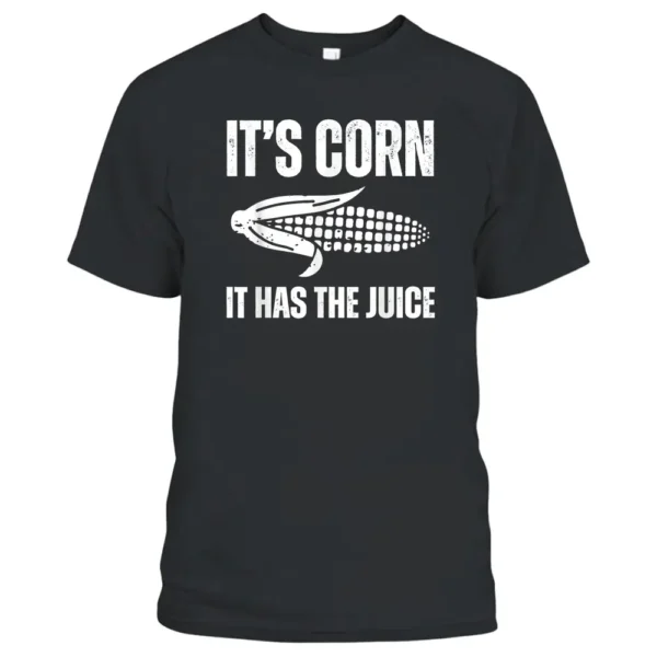 Retro It's Corn It Has The Juice Graphic Farmer T-Shirt