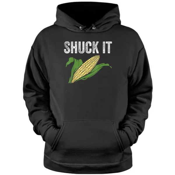 Shuck It Funny Farmer Corn Lover Market Festival Pullover Hoodie