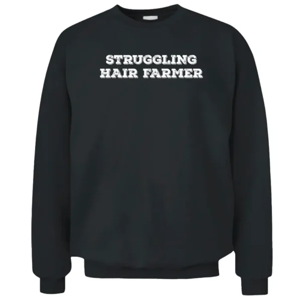 Struggling Hair Farmer Father's Day Bald Head Humor Pullover Sweatshirt