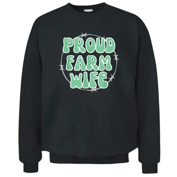 Support Local Farmers Wives Farm Farming Cows Fun Pullover Sweatshirt