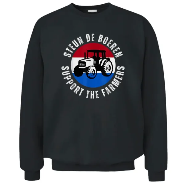 Support The Farmers The Netherlands Political Protest Pullover Sweatshirt