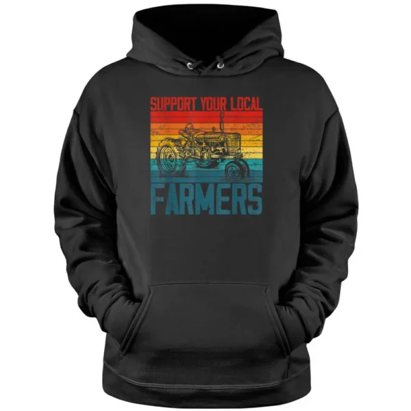 Support Your Local Farmer Cool Farming Retro Vintage Pullover Hoodie