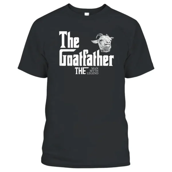 The Goatfather Farm Animal Farmer Rancher Goat Dad Lover T-Shirt