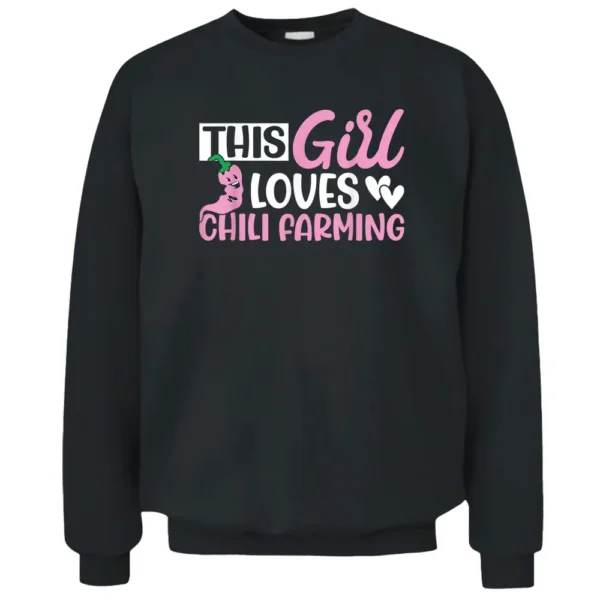 This Girl Loves Chili Farming Funny Girl Chili Farmer Pullover Sweatshirt