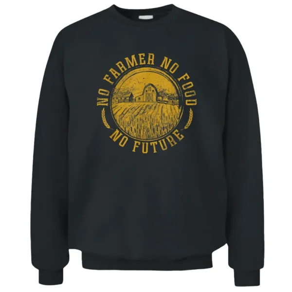 Vintage Farm No Farmer No Food No Future Farming Farm Lover Pullover Sweatshirt