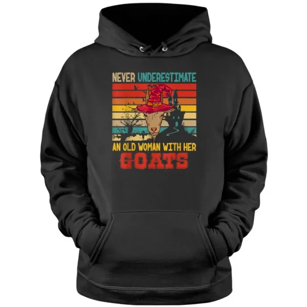 Vintage Never Underestimate An Old Woman With Her Goats Pullover Hoodie