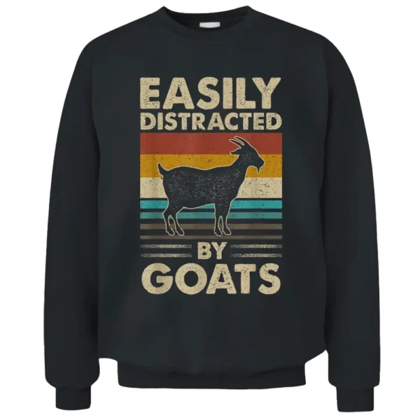 Vintage Retro Easily Distracted By Goat Farm Farmer Pullover Sweatshirt